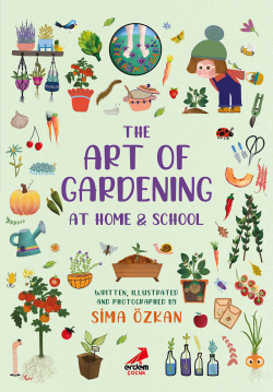 The Art of Gardening at Home & School