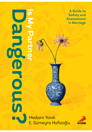 . Is My Partner Dangerous? A Guide to Safety and Assessment in Marriage