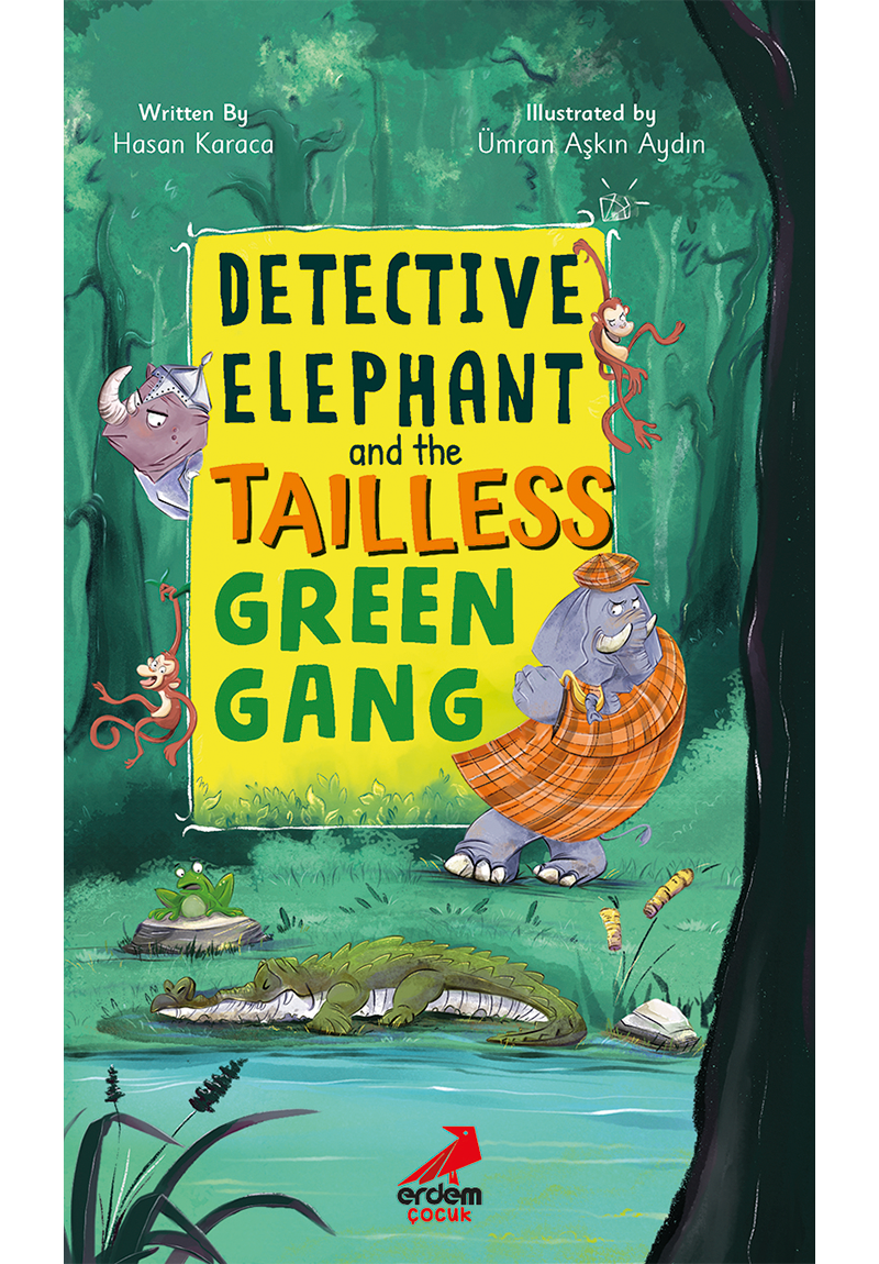 Detective Elephant and the Tailless Green Gang