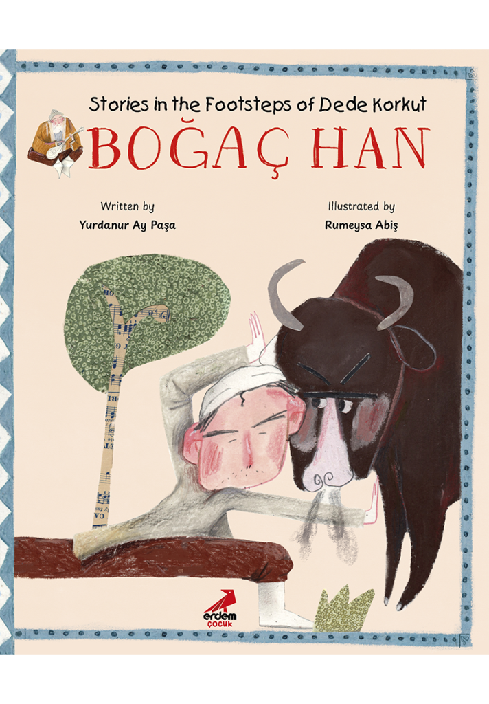 Stories in the Footsteps of Dede Korkut - Boğaç Han