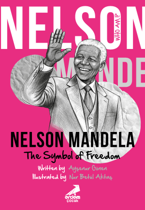 Nelson Mandela, The Symbol of Freedom